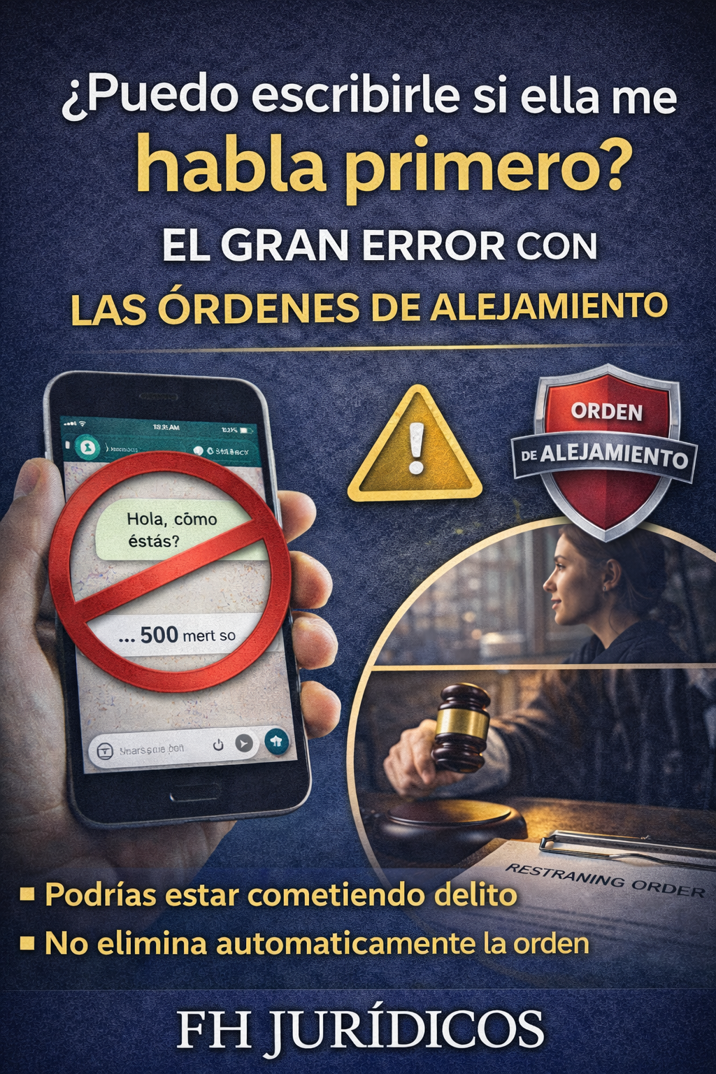 ¿Puedo escribirle si ella me habla primero? El gran error con las órdenes de alejamiento